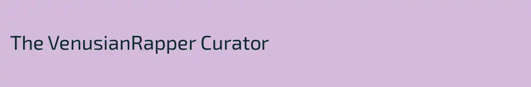 The VenusianRapper Curator